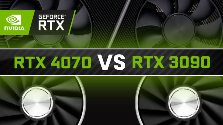 Nvidia RTX 4070 vs 3090 Benchmark Comparison