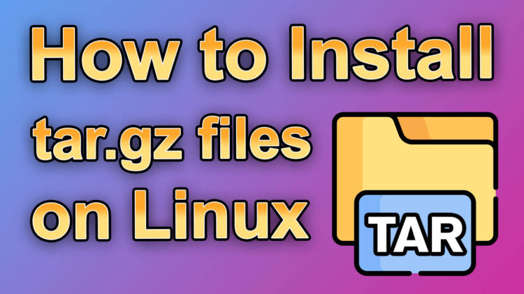 How to install tar.gz file on Linux copy